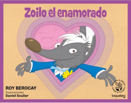 Zoilo el enamorado | Roy Berocay