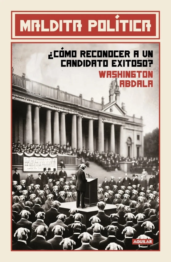 Maldita política | WASHINGTON ABDALA