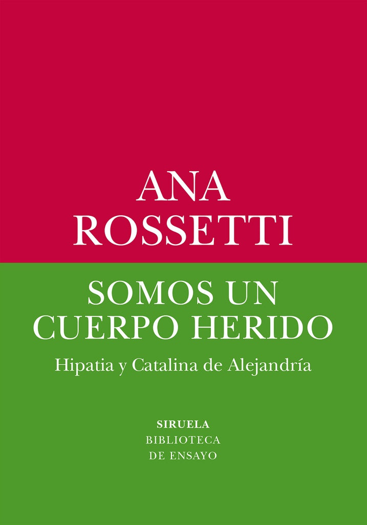 SOMOS UN CUERPO HERIDO | ANA ROSSETTI - JORGE ARTAJO