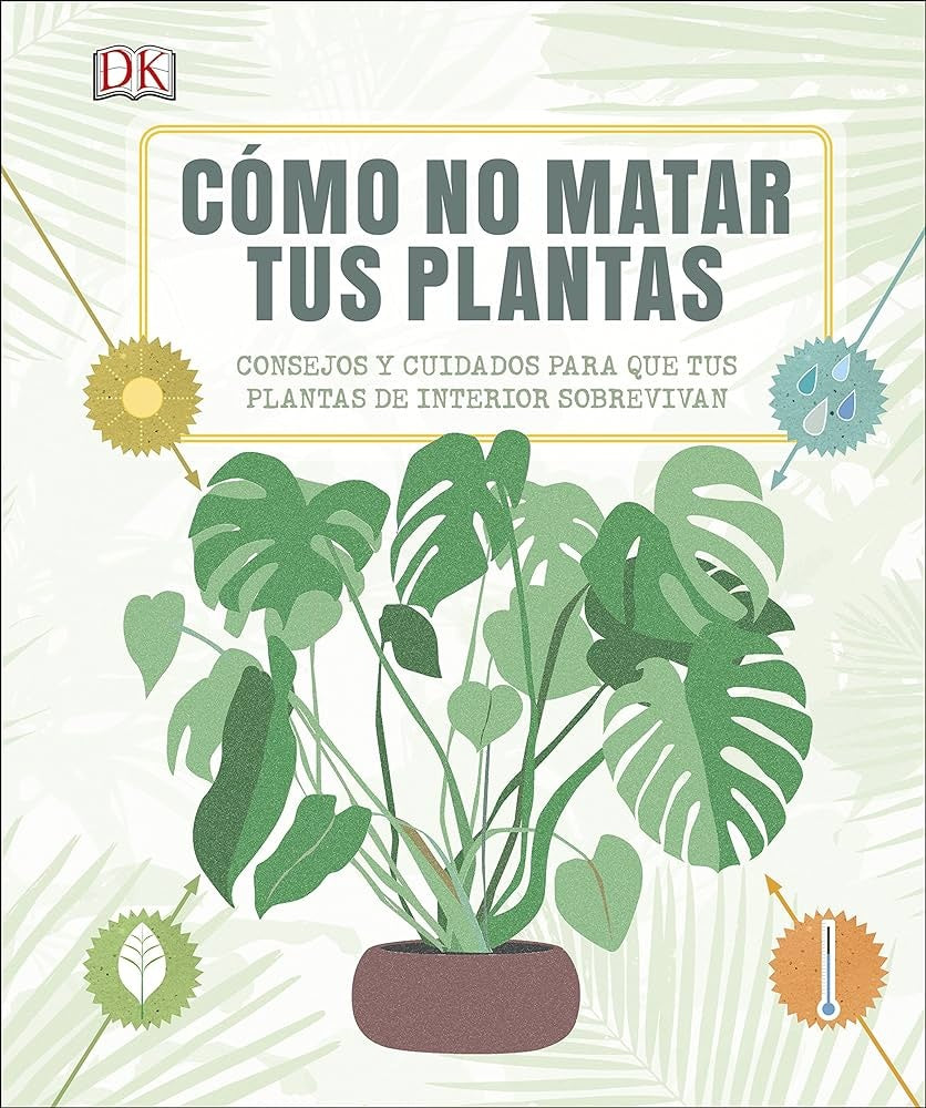Cómo no matar tus plantas | DK
