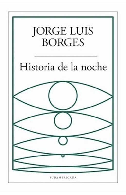 Historia de la noche | JORGE LUIS BORGES ; ADOLFO BIOY CASARES
