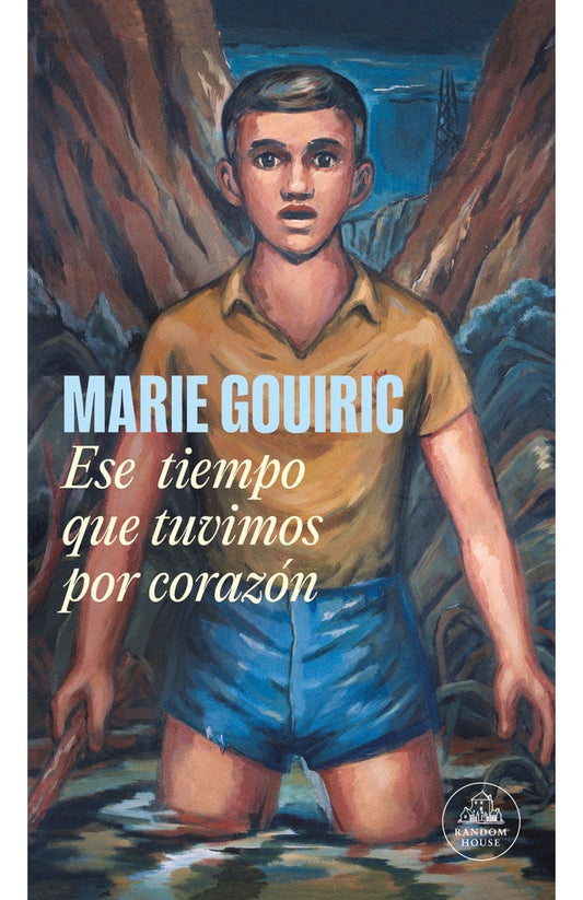 Ese tiempo que tuvimos por corazón | Marie Gouiric