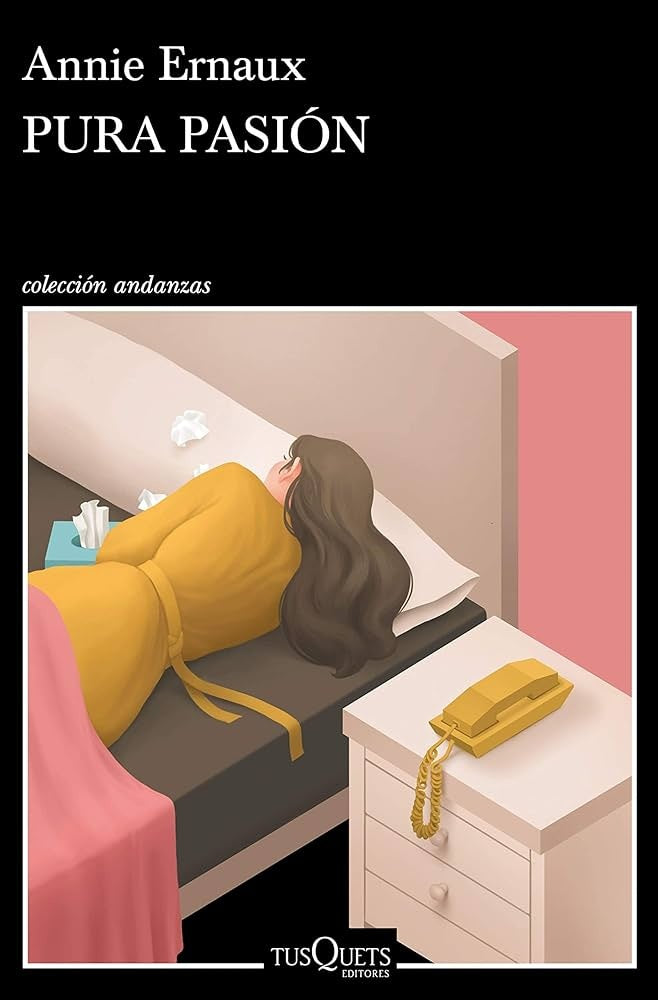 Pura pasion | Annie Ernaux