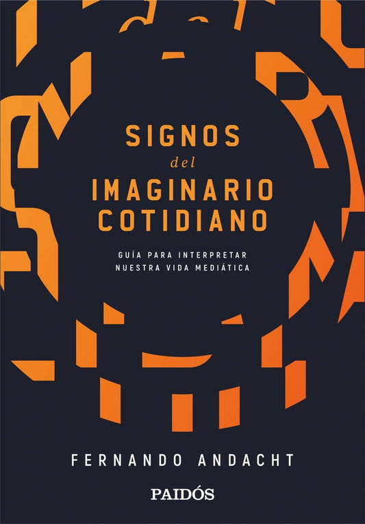 Signos del imaginario cotidiano | FERNANDO ANDACHT