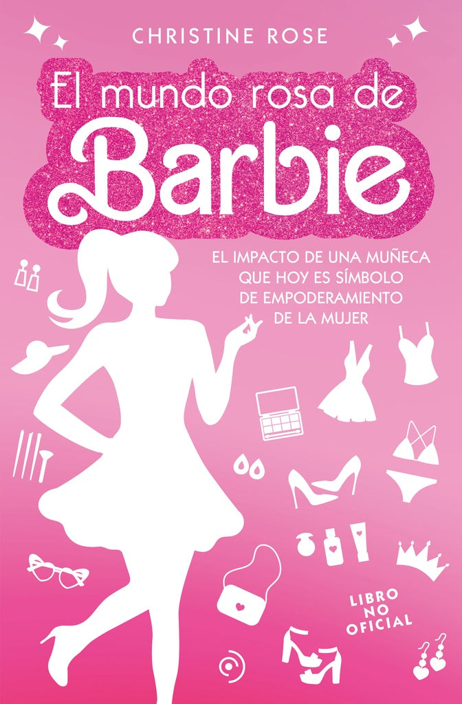 MUNDO ROSA DE BARBIE, EL | CHRISTINE ROSE