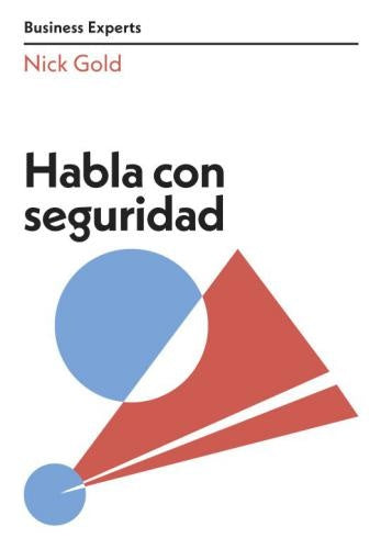 Habla con seguridad. Serie Business experts | Gold
