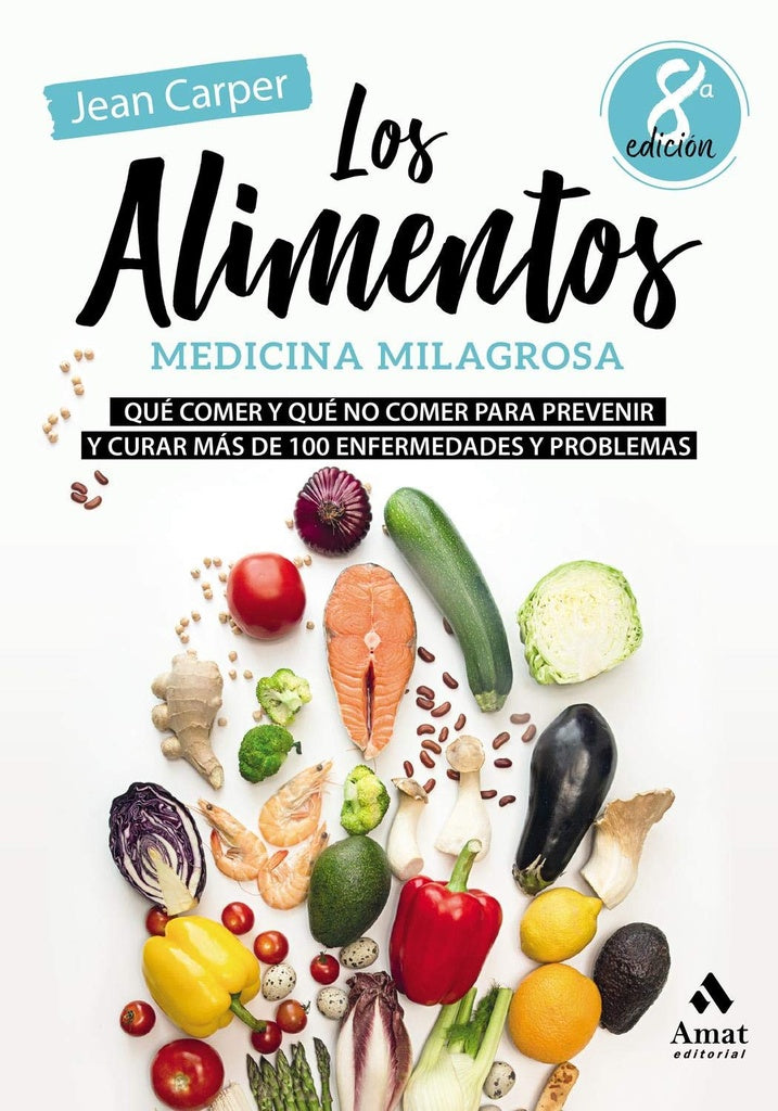 Los alimentos. Medicina milagrosa | Carper