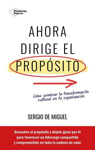 Ahora dirige el propósito | MIGUEL A. DELGADO