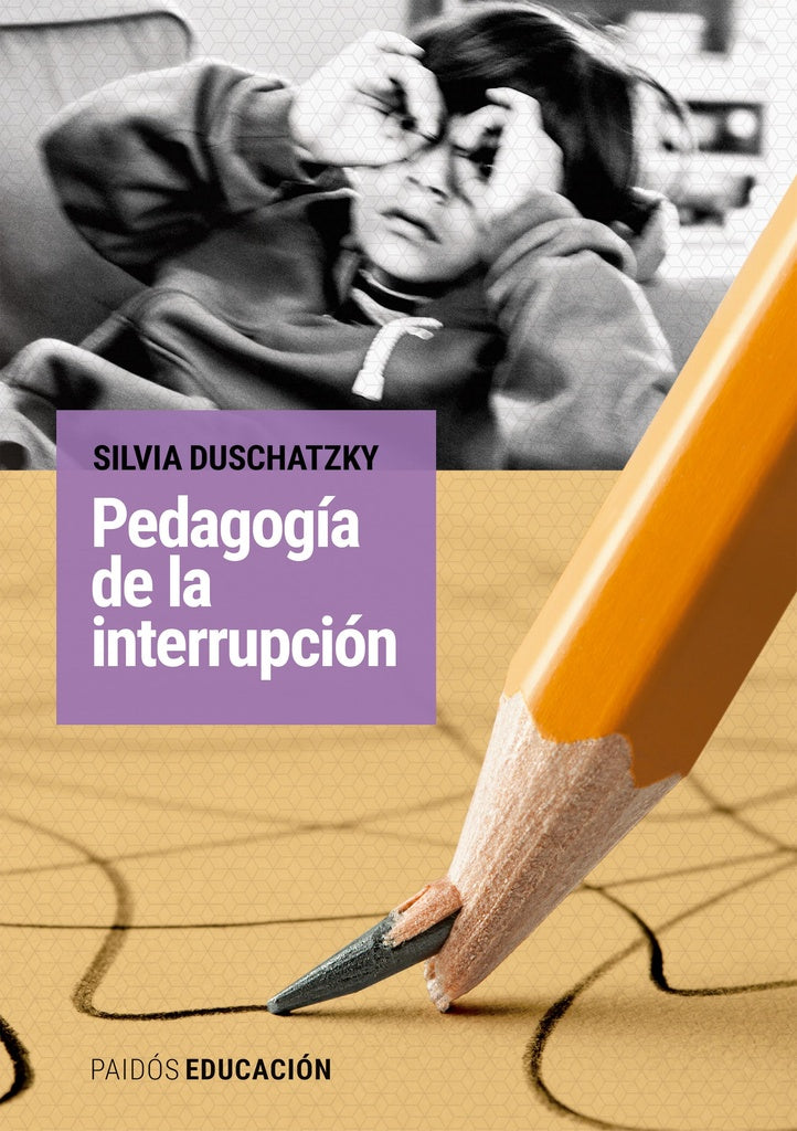 Pedagogía de la interrupción | Silvia Duschatzky