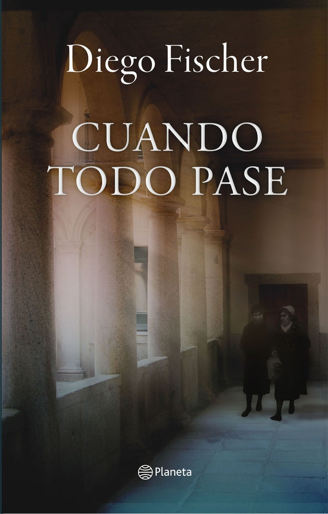 Cuando todo pase | Diego Fischer