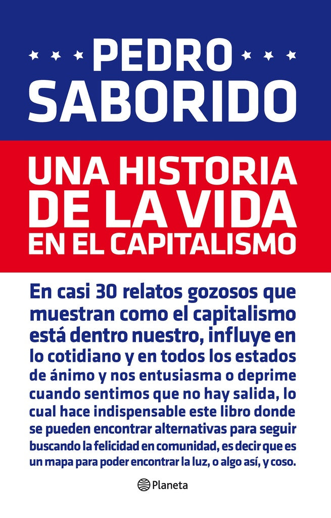 Una historia de la vida en el capitalismo | Pedro Saborido