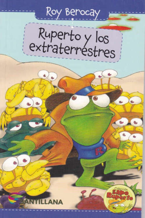 RUPERTO Y LOS EXTRATERRESTRES | Roy Berocay