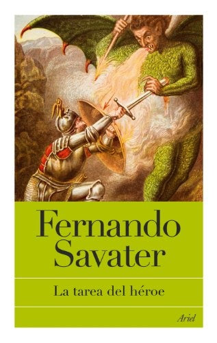 La tarea del héroe | FERNANDO SAVATER