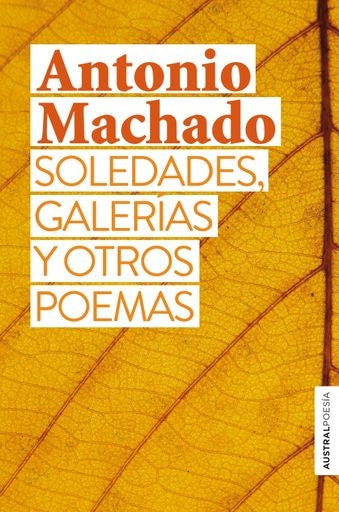 Soledades, galerías y otros poemas | Antonio Machado