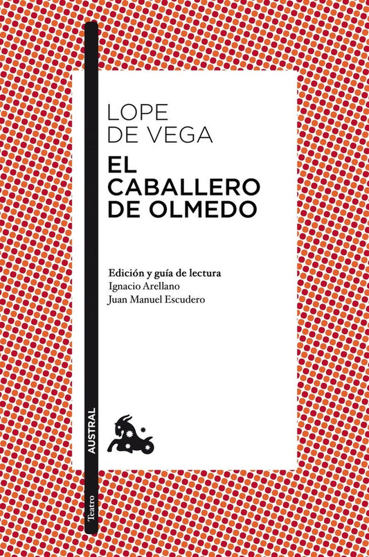 El caballero de Olmedo | Félix Lope de Vega