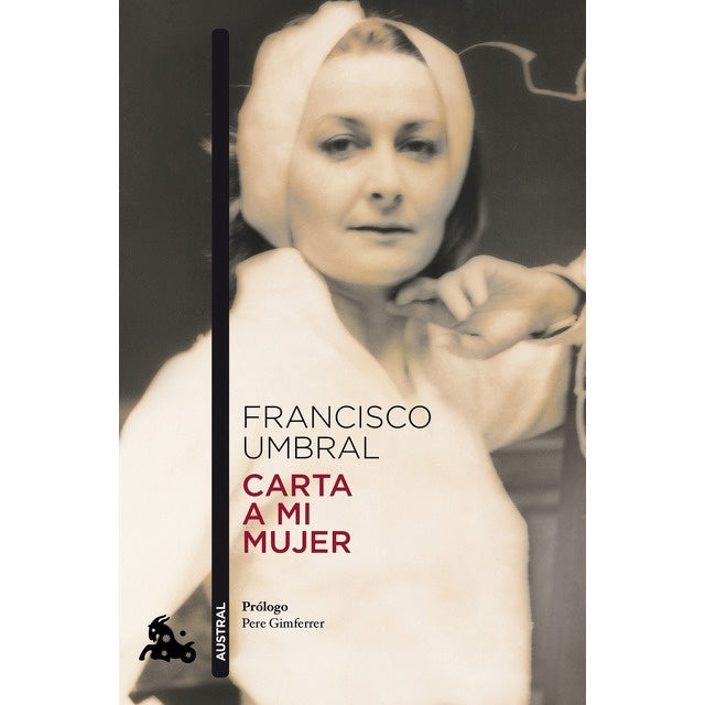 Carta a mi mujer | Francisco Umbral