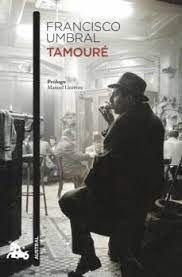 Tamouré | Francisco Umbral