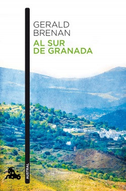 Al sur de Granada | Gerald Brenan
