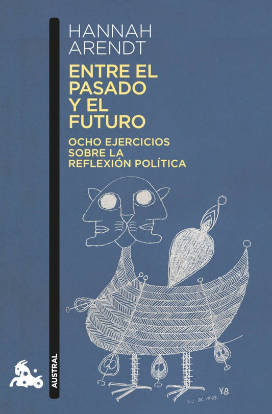 Entre el pasado y el futuro | Hannah Arendt