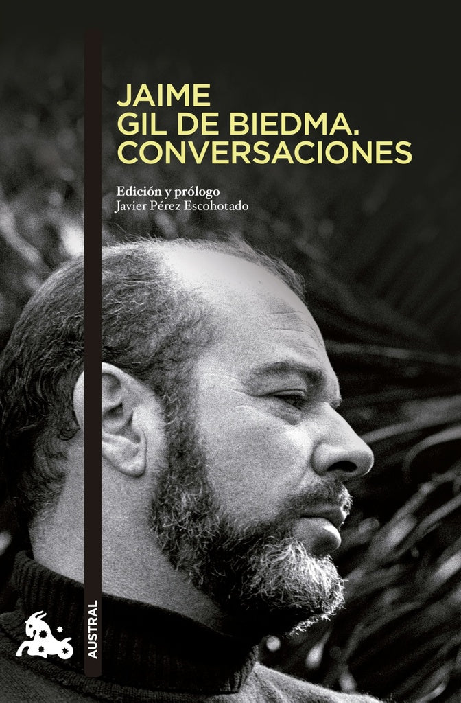 Jaime Gil de Biedma. Conversaciones | Javier Pérez Escohotado