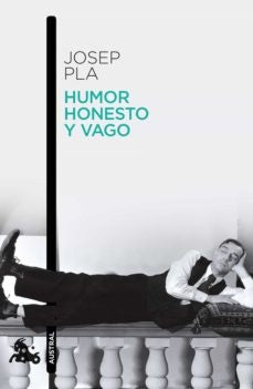 Humor honesto y vago | Josep Pla