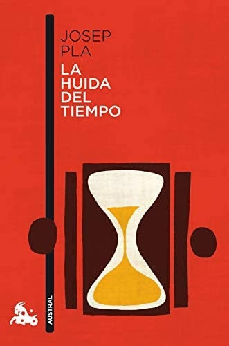 La huida del tiempo | Josep Pla