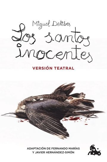 Los santos inocentes. Versión teatral | Miguel Delibes