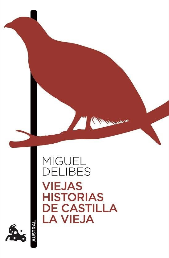 Viejas historias de Castilla la Vieja | Miguel Delibes