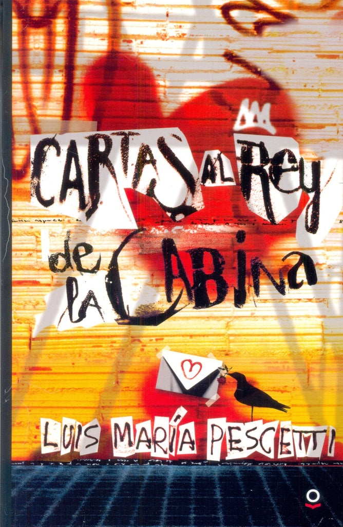 CARTAS AL REY DE LA CABINA | LUIS MARIA PESCETTI