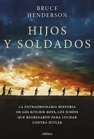Hijos y soldados | Bruce Henderson
