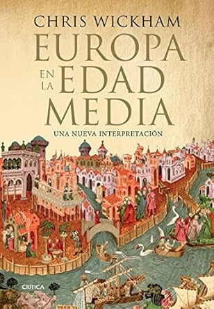 Europa en la Edad Media | Chris Wickham