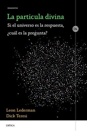 La partícula divina | Dick Teresi