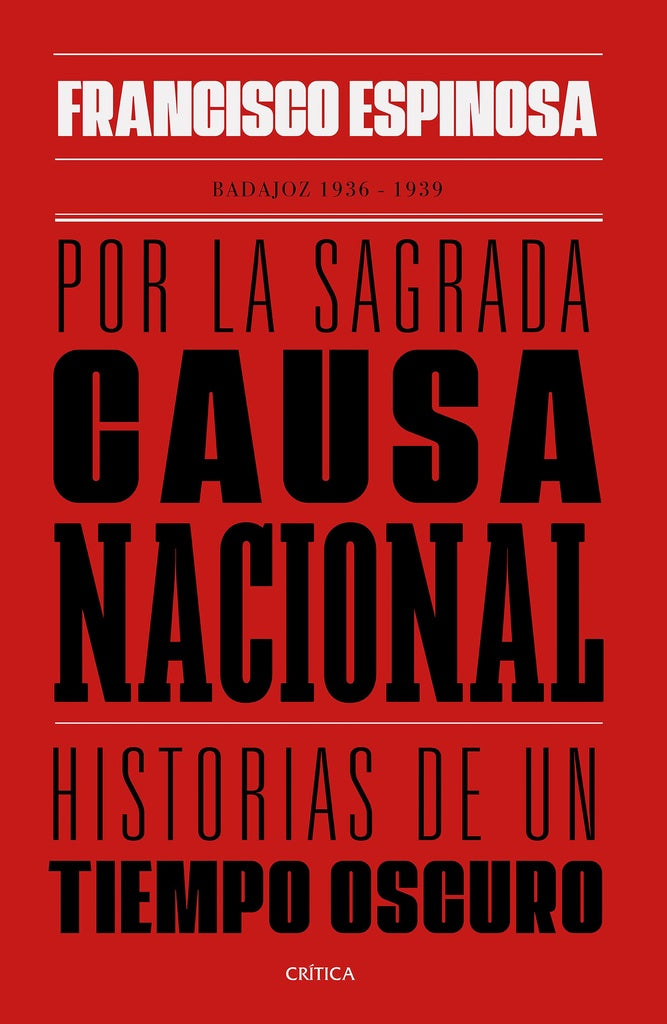 Por la sagrada causa nacional | Francisco Espinosa