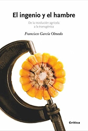 El ingenio y el hambre | Francisco García Olmedo