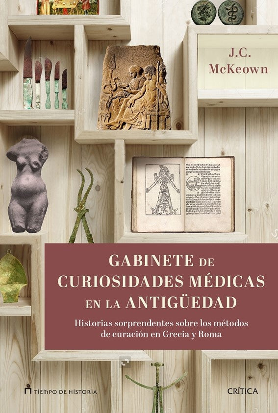 Gabinete de curiosidades médicas de la Antigüedad | James C. McKeown