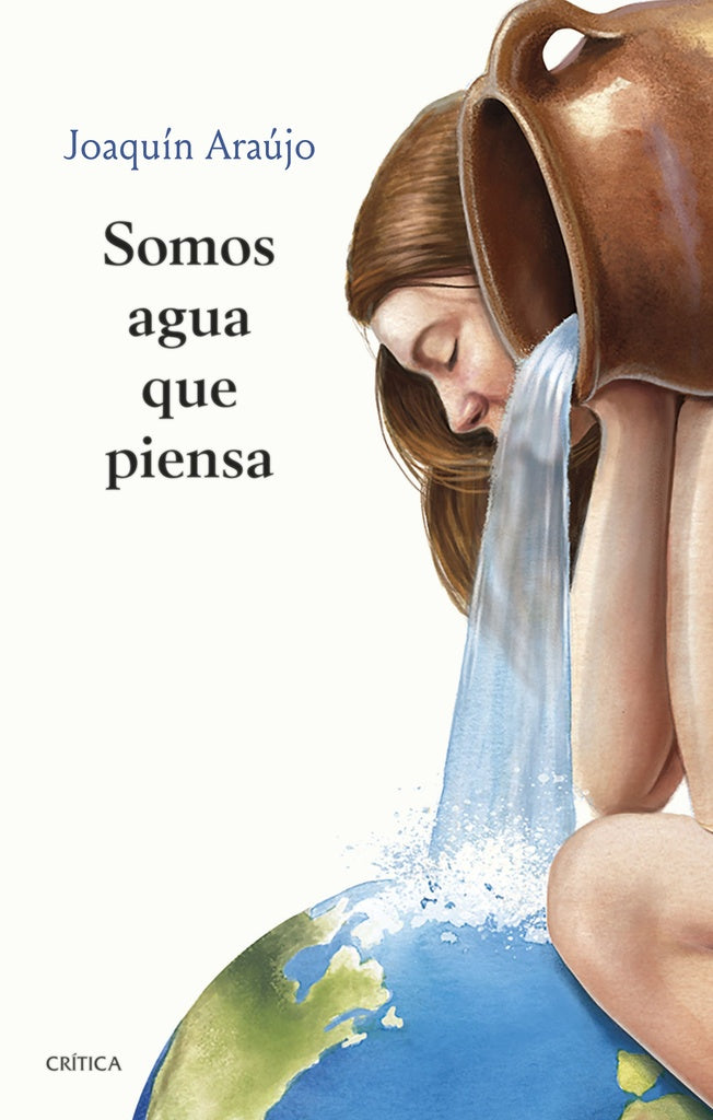 Somos agua que piensa | Joaquín Araújo