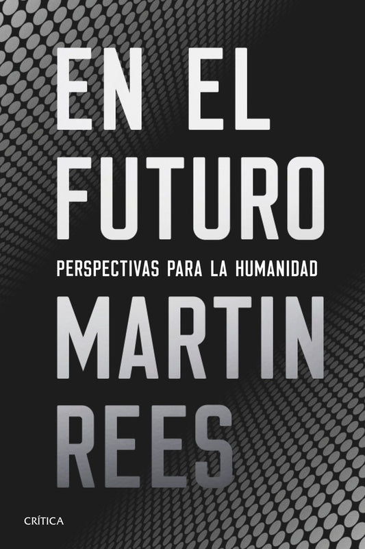 En el futuro | Martin Rees