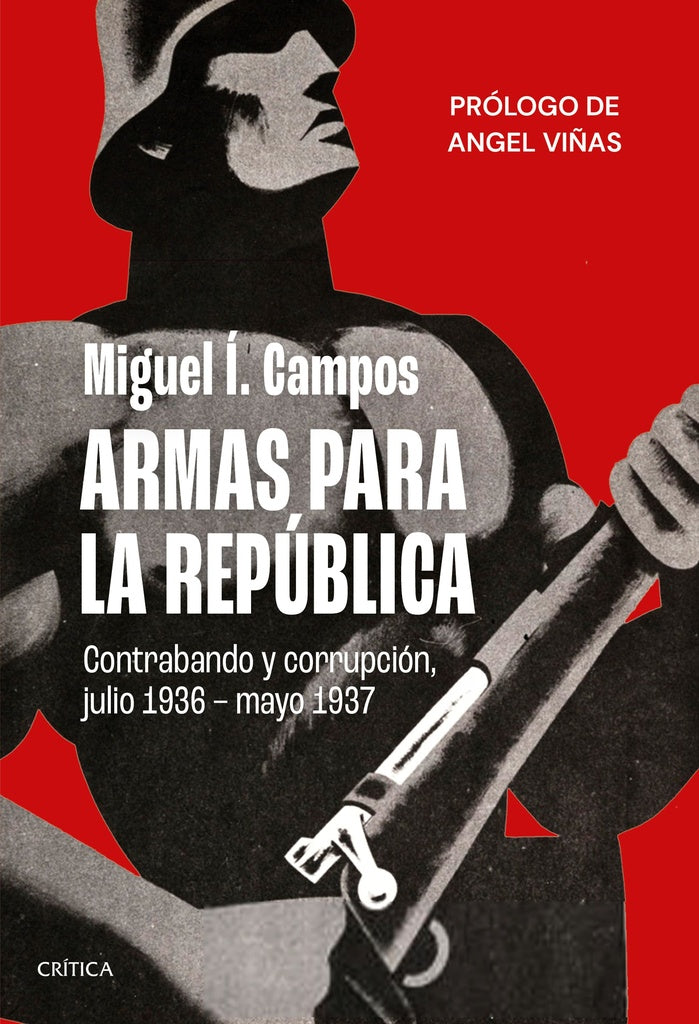 Armas para la República | Miguel Í. Campos