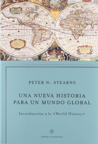Una nueva historia para un mundo global | Peter N. Stearns