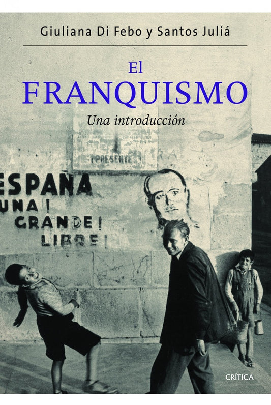 El franquismo | Santos Juliá