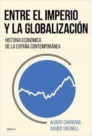 Entre el imperio y la globalización | Xavier Tafunell