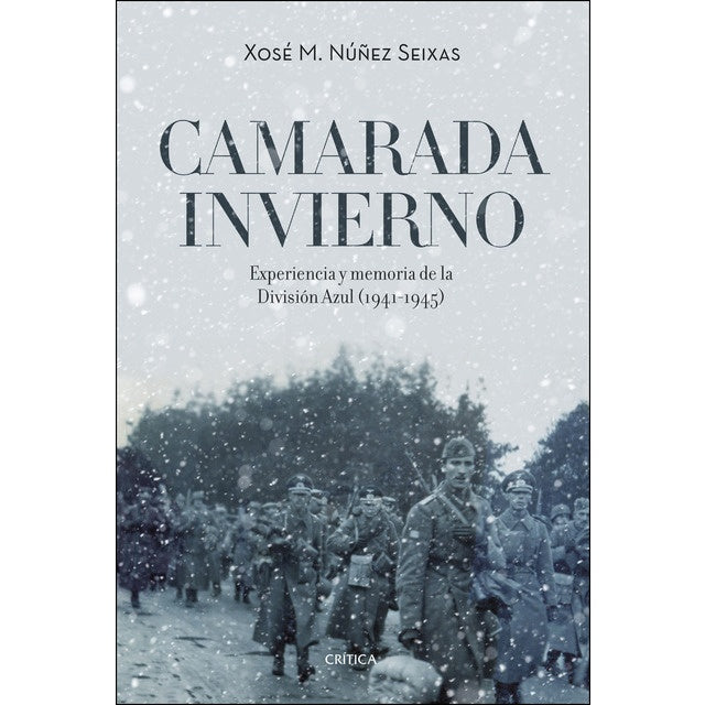 Camarada invierno | Xosé M. Núñez Seixas