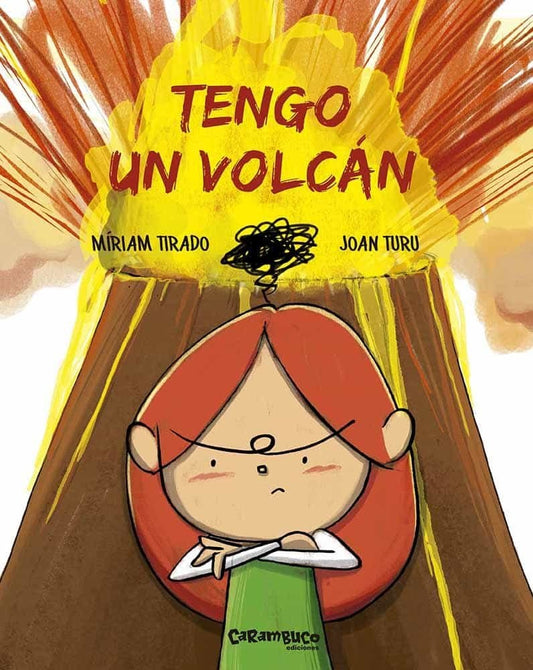 Tengo un volcán | Míriam Tirado/ Joan Turu