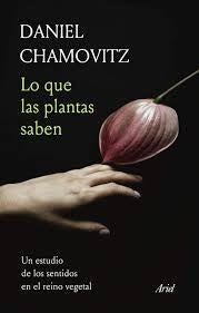 Lo que las plantas saben | Daniel Chamovitz
