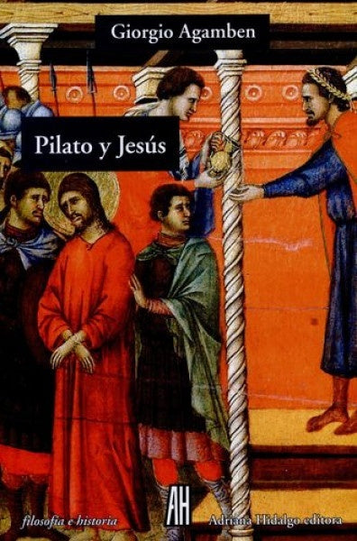 Pilato y Jesús | AGAMBEN GIORGIO