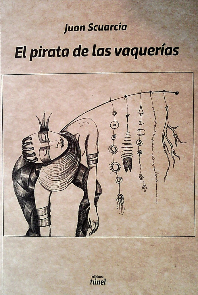 El pirata de las vaquerías | Juan Scuarcia