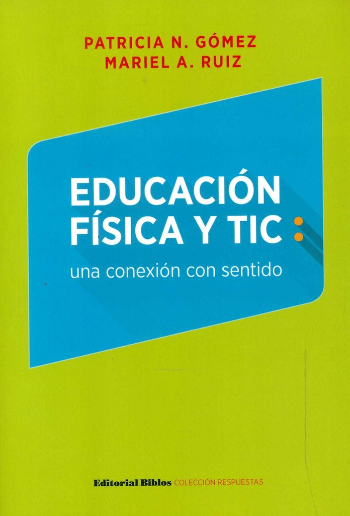 Educación física y Tics | Patricia - Ruíz  Mariel Gómez
