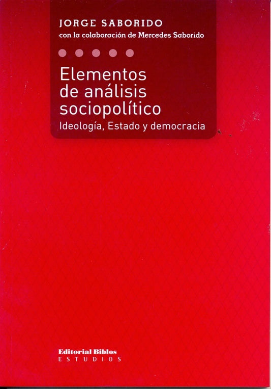 Elementos de análisis sociopolítico | Jorge Saborido