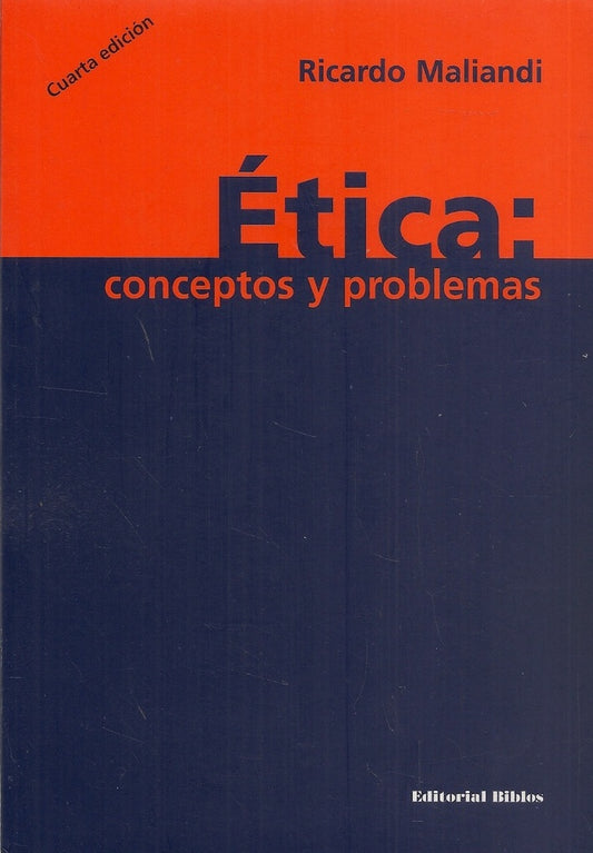 Ética: conceptos y problemas
 | Ricardo Maliandi