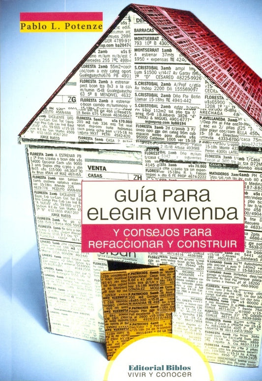 Guía para elegir vivienda y consejos para refaccionar y construir | Pablo Luciano Potenze